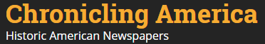 Chronicling America Free digitized local, historical newspapers housed by the library of Congress
