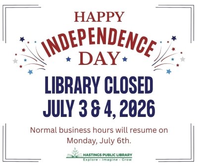 Library Closed July 3 & 4, 2026. Normal business hours will resume on Monday, July 6, 2026