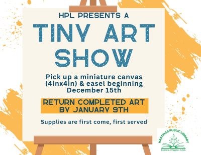 Tiny Art Show: Pick up a mini canvas & easel beginning 12/15/2025, return by 1/9/2026